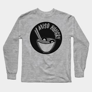 Miso Hungry Ramen Long Sleeve T-Shirt